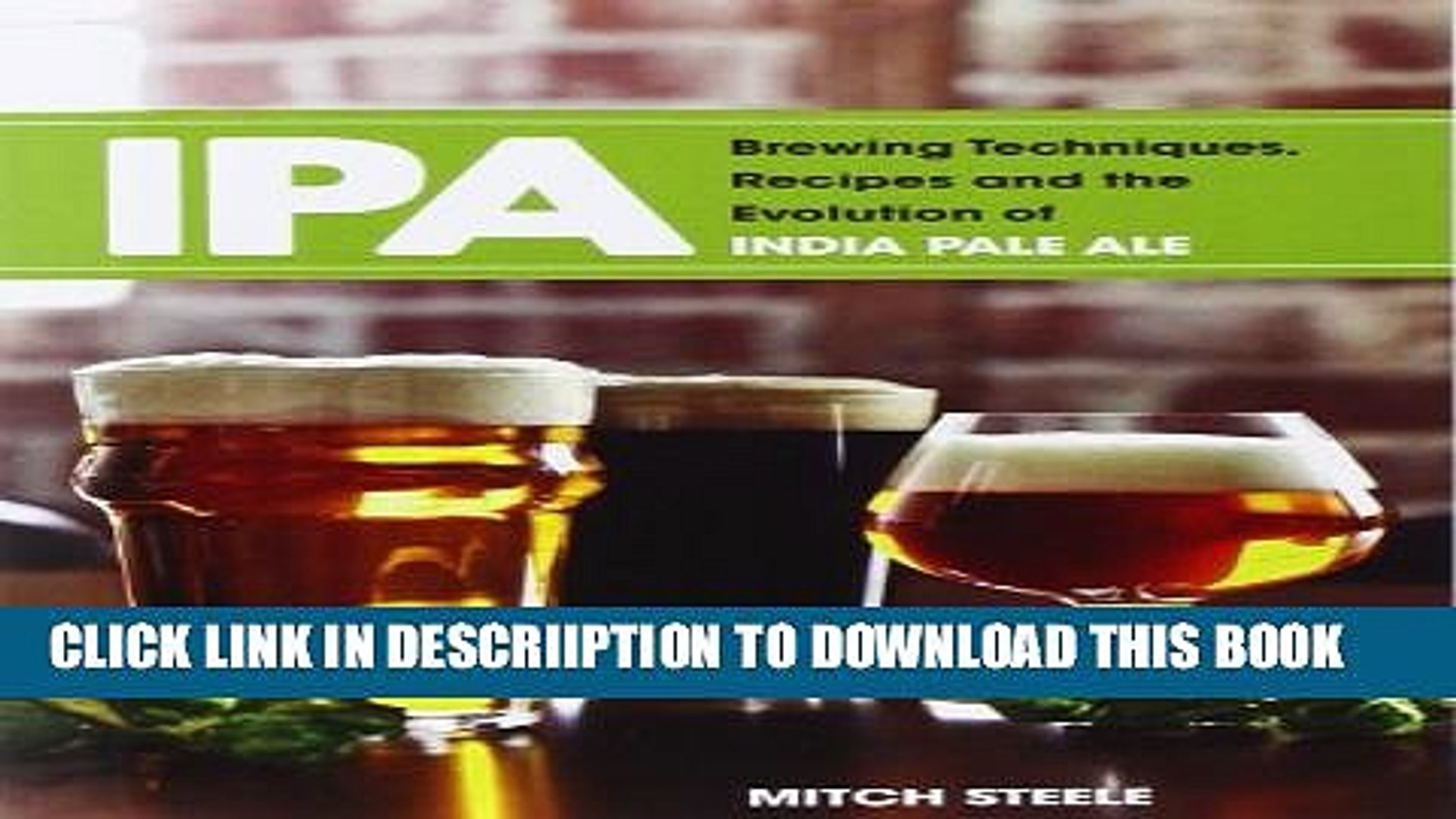 [PDF] IPA: Brewing Techniques, Recipes and the Evolution of India Pale Ale Popular Online