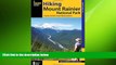 READ book  Hiking Mount Rainier National Park: A Guide To The Park s Greatest Hiking Adventures