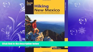 there is  Hiking New Mexico: A Guide To 95 Of The State s Greatest Hiking Adventures (State
