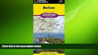 behold  Belize (National Geographic Adventure Map)