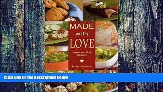 Must Have PDF  Made with Love: Vegan and Raw Recipes  Best Seller Books Best Seller