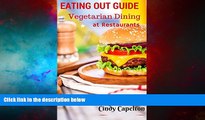 Must Have  Eating out Guide for Vegetarians: Vegetarian Restaurant Guide, restaurant dining