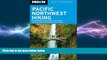 behold  Moon Pacific Northwest Hiking: The Complete Guide to More Than 900 of the Best Hikes in