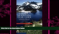 complete  Olympic Mountains Trail Guide: National Park   National Forest 3rd Edition