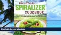 Big Deals  Spiralizer Cookbook: Low Carb,Vegetable Spiralizer Recipes (SPIRALIZER RECIPES AND