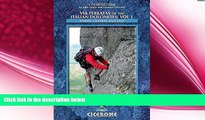 there is  Via Ferratas of the Italian Dolomites: Vol 1: North, Central and East (Cicerone Guides)
