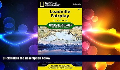 behold  Leadville, Fairplay (National Geographic Trails Illustrated Map)