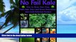 Must Have PDF  No Fail Kale: How to Grow Your Own, Make Kale Juice and Green Smoothies, and Cook