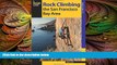 behold  Rock Climbing the San Francisco Bay Area (Regional Rock Climbing Series)