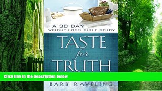 Big Deals  Taste for Truth: A 30 Day Weight Loss Bible Study  Best Seller Books Best Seller