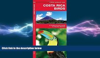 behold  Costa Rica Birds: A Folding Pocket Guide to Familiar Species (Pocket Naturalist Guide