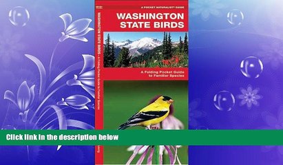 FREE PDF  Washington State Birds: A Folding Pocket Guide to Familiar Species (Pocket Naturalist