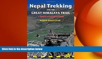 READ book  Nepal Trekking   the Great Himalaya Trail: A route and planning guide  DOWNLOAD ONLINE
