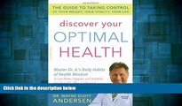 READ FREE FULL  Discover Your Optimal Health: The Guide to Taking Control of Your Weight, Your