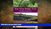 READ book  Bay Area Ridge Trail: The Official Guide for Hikers, Mountain Bikers and Equestrians