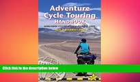 different   Adventure Cycle-Touring Handbook: Worldwide Route   Planning Guide (Trailblazer)