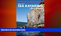 READ book  AMC s Best Sea Kayaking in New England: 50 Coastal Paddling Adventures from Maine to