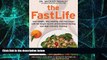 Big Deals  The FastLife: Lose Weight, Stay Healthy, and Live Longer with the Simple Secrets of