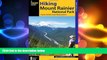 different   Hiking Mount Rainier National Park: A Guide To The Park s Greatest Hiking Adventures
