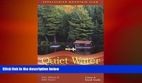 there is  Quiet Water Maine: Canoe And Kayak Guide (AMC Quiet Water Series)
