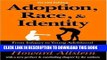 [PDF] Adoption, Race, and Identity: From Infancy to Young Adulthood Popular Online