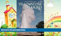 different   Yellowstone Treasures: The Traveler s Companion to the National Park