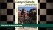 behold  Canyonlands National Park Favorite Jeep Roads   Hiking Trails