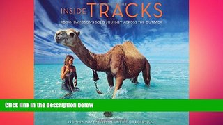 different   Inside Tracks: Robyn Davidson s Solo Journey Across the Outback
