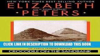 [PDF] Crocodile on the Sandbank (Amelia Peabody Mysteries) Full Online