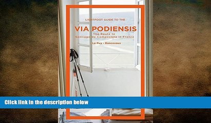 FREE DOWNLOAD  Lightfoot Guide to the Via Podiensis READ ONLINE