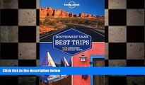 complete  Lonely Planet Southwest USA s Best Trips (Travel Guide)