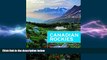 there is  Moon Canadian Rockies: Including Banff   Jasper National Parks (Moon Handbooks)