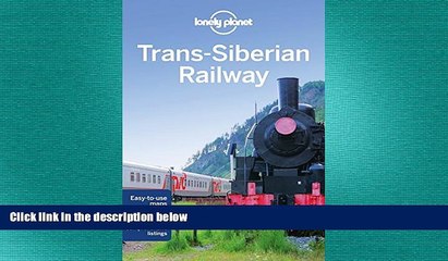 behold  Lonely Planet Trans-Siberian Railway (Travel Guide)