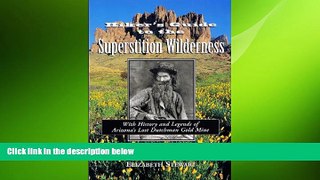 FREE DOWNLOAD  Hikers Guide to the Superstition Wilderness: With History and Legends of Arizona s