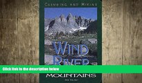 Free [PDF] Downlaod  Climbing and Hiking in the Wind River Mountains, 2nd  BOOK ONLINE