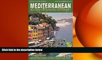 behold  Mediterranean by Cruise Ship: The Complete Guide to Mediterranean Cruising