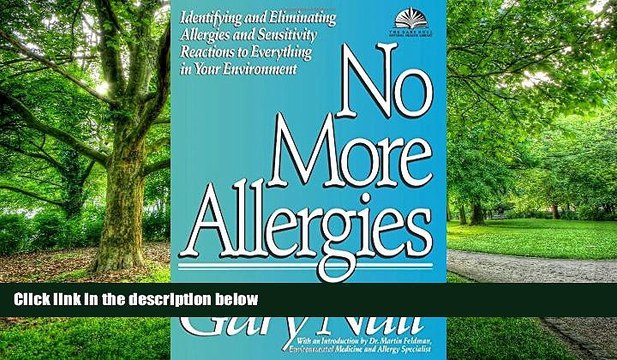Big Deals No More Allergies: Identifying and Eliminating Allergies and Sensitivity Reactions to