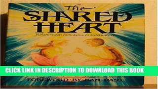 [PDF] The Shared Heart: Relationship Initiations   Celebrations Full Online