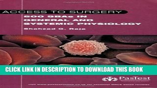 [PDF] Access to Surgery: 500 Single Best Answers in General and Systemic Physiology Full Online