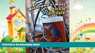 there is  Michigan s Best Beer Guide