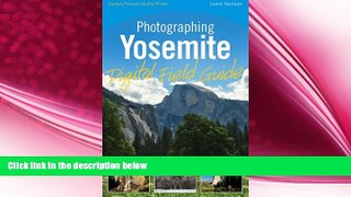 complete  Photographing Yosemite Digital Field Guide