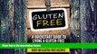 Big Deals  Gluten Free: Gluten Free Quick-start Guide To Living A Gluten-Free and Wheat-Free Diet