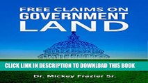 [PDF] Free Claims on Government Land, Claim Your Acres Now! Full Online