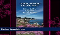 complete  Carmel, Monterey   Pacific Grove: Getaway Guide to California s Monterey Peninsula