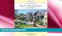 behold  50 Great Bed   Breakfasts and Inns: New England: Includes Over 100 Signature Brunch Recipes