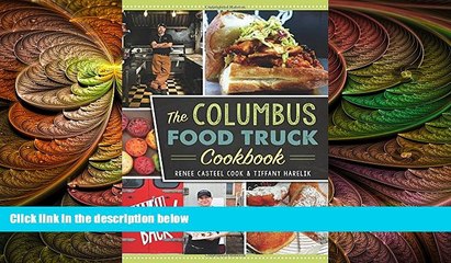 behold  Columbus Food Truck Cookbook, The (American Palate)