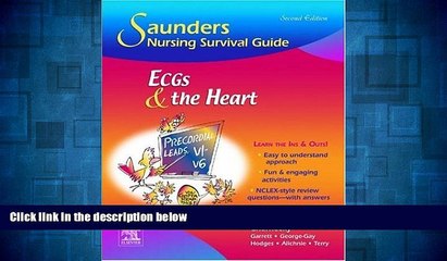 Must Have  Saunders Nursing Survival Guide: ECGs and the Heart  READ Ebook Full Ebook Free