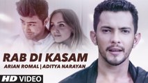 RAB DI KASAM Video Song  _ Arian Romal_ Aditya Narayan _ Latest Song 2016 _ dailymotion.
