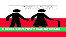 [PDF] Parental Guidance: Long Distance Care for Aging Parents Full Colection