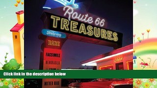 there is  Route 66 Treasures: Featuring Rare Facsimile Memorabilia from America s Mother Road